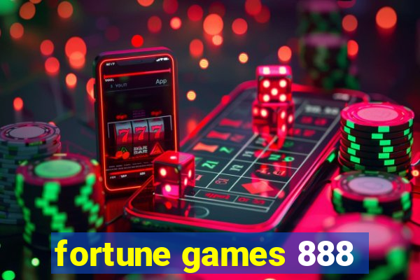 fortune games 888