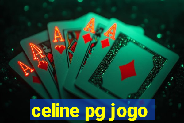 celine pg jogo