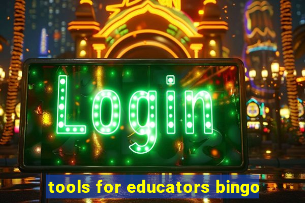 tools for educators bingo