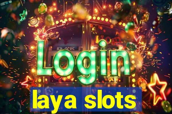 laya slots