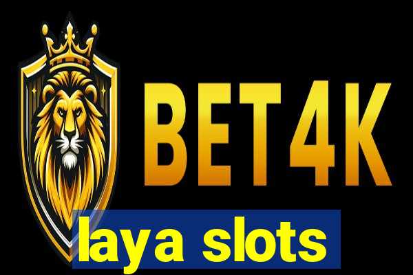 laya slots