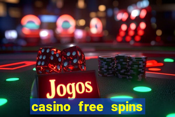 casino free spins sem deposito