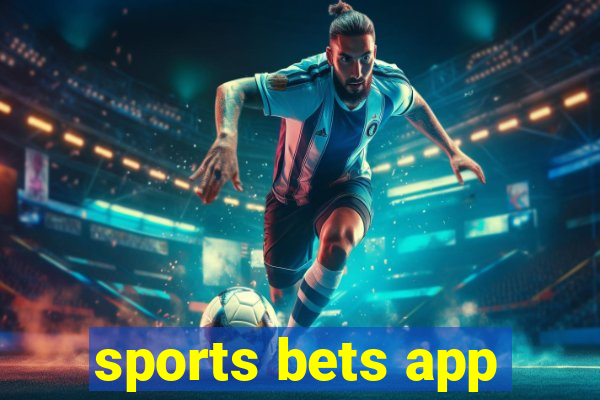 sports bets app