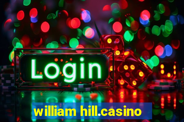 william hill.casino