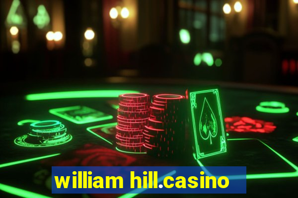 william hill.casino