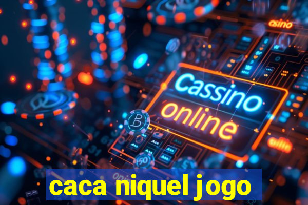 caca niquel jogo