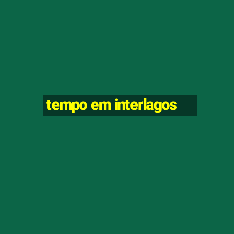 tempo em interlagos