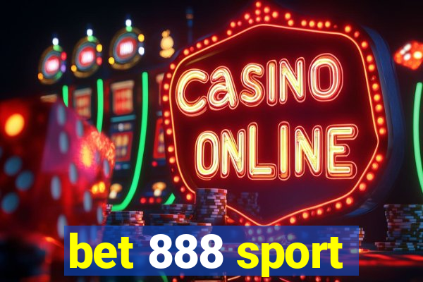 bet 888 sport