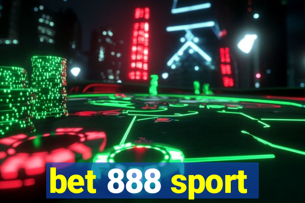 bet 888 sport