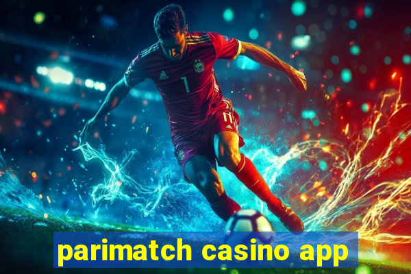 parimatch casino app