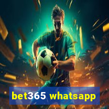 bet365 whatsapp