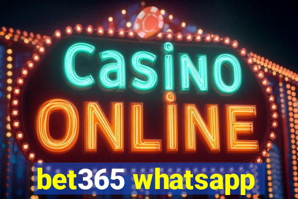 bet365 whatsapp