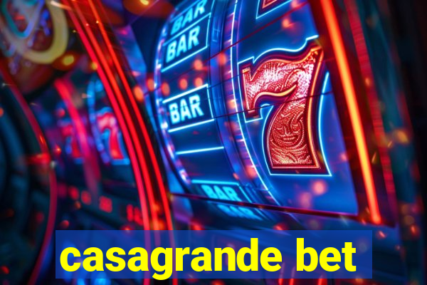 casagrande bet