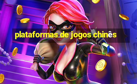 plataformas de jogos chinês