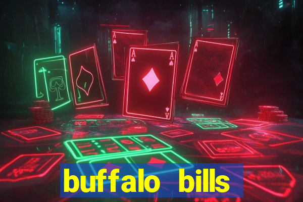 buffalo bills resort & casino