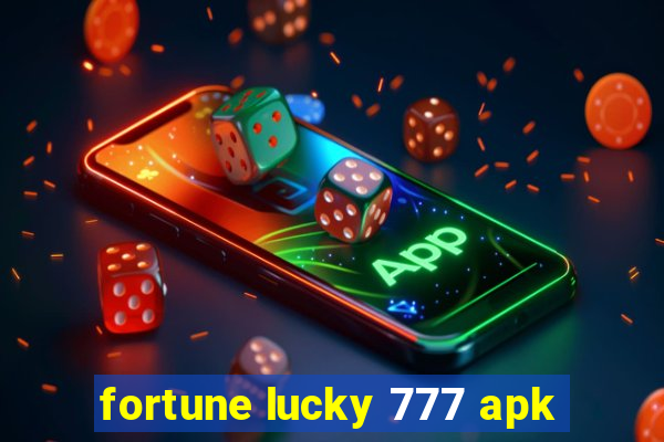 fortune lucky 777 apk