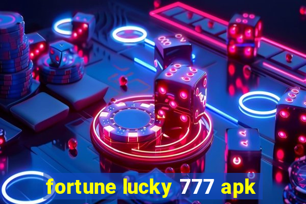 fortune lucky 777 apk