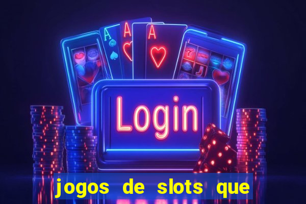 jogos de slots que pagam bem