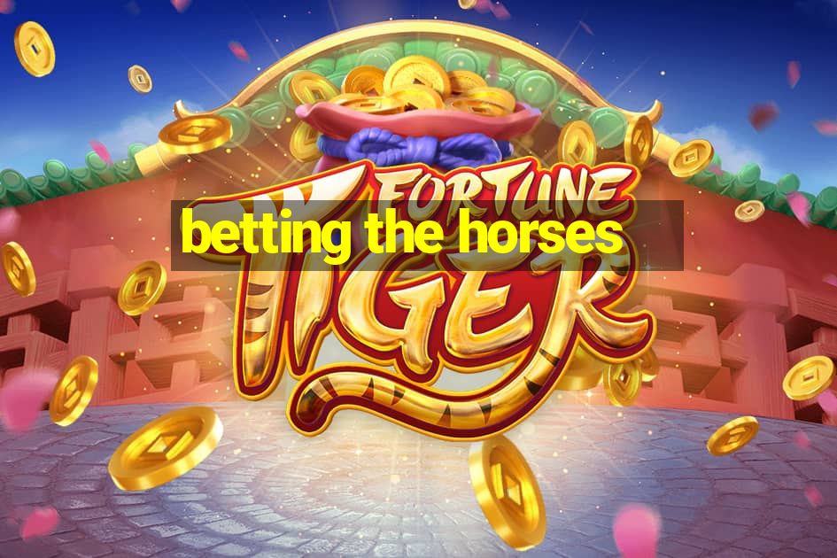 betting the horses