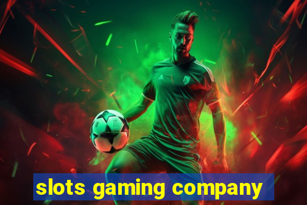 slots gaming company