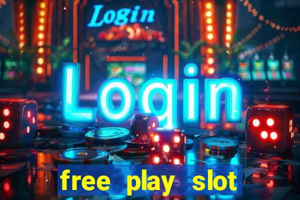 free play slot machines no downloading