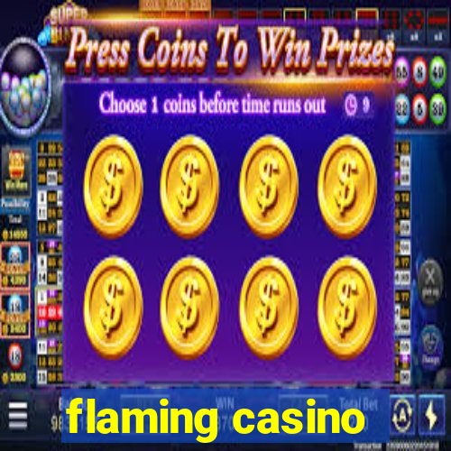 flaming casino