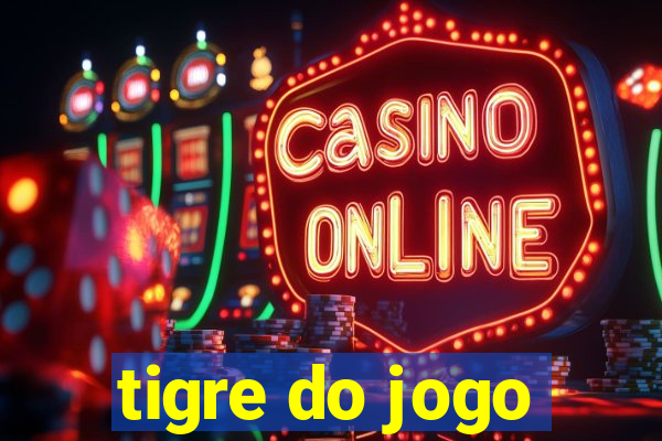 tigre do jogo