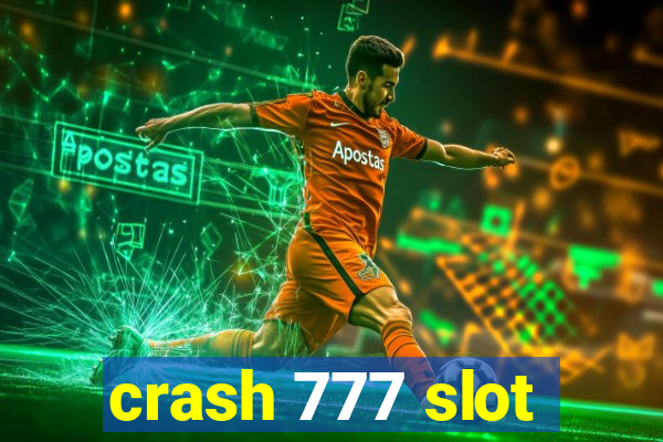 crash 777 slot