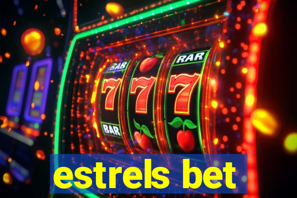 estrels bet