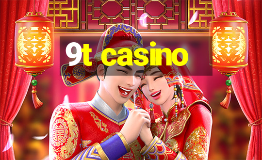 9t casino