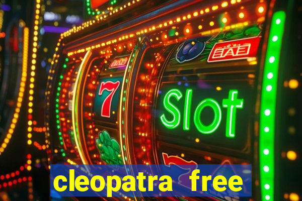 cleopatra free slots machines