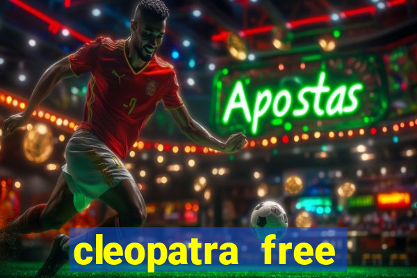 cleopatra free slots machines