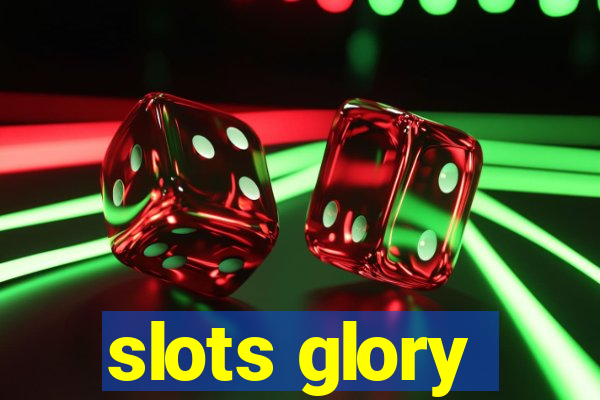 slots glory