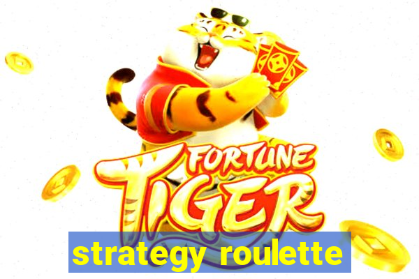 strategy roulette