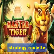 strategy roulette