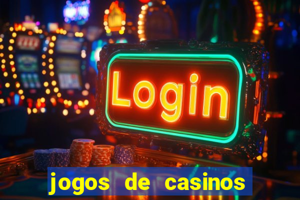 jogos de casinos gratis maquinas