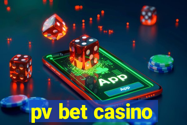 pv bet casino