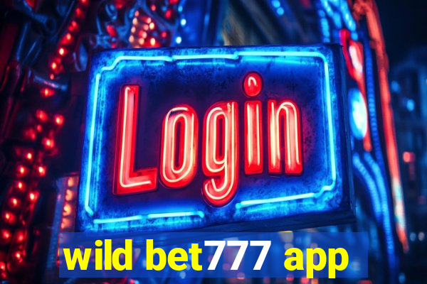 wild bet777 app