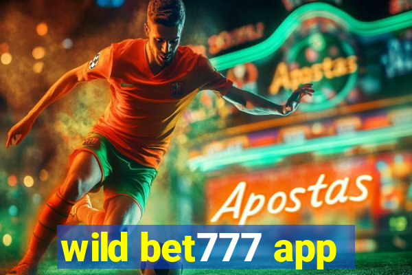 wild bet777 app