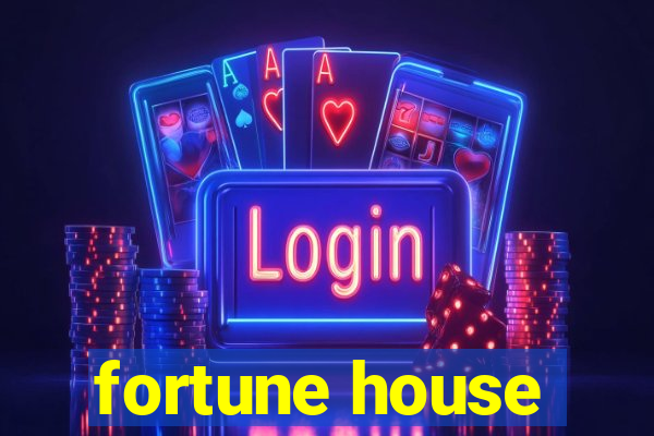 fortune house