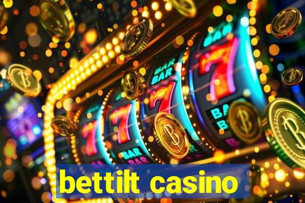 bettilt casino