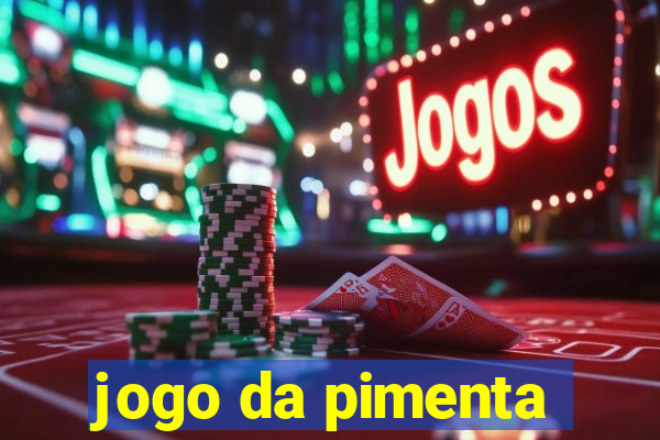 jogo da pimenta