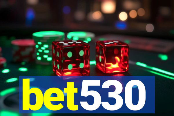 bet530