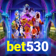 bet530