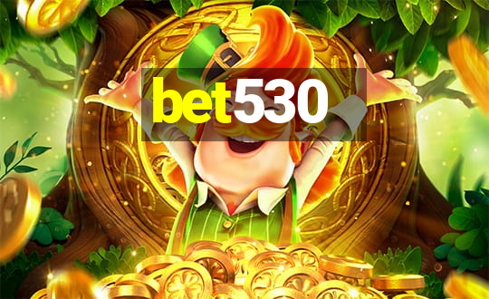 bet530