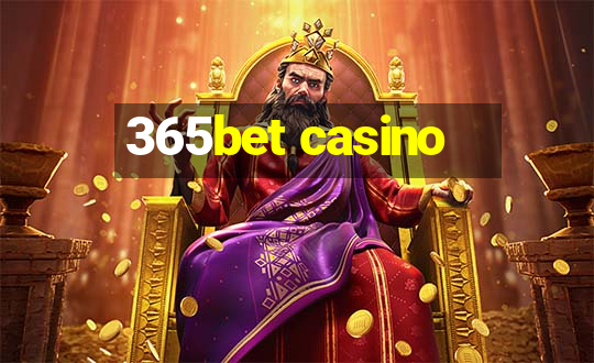 365bet casino