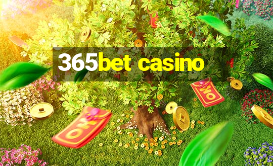 365bet casino