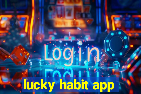 lucky habit app