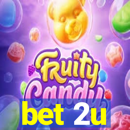 bet 2u