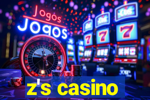 z's casino